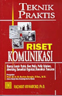 Image of Teknik Praktis Riset Komunikasi